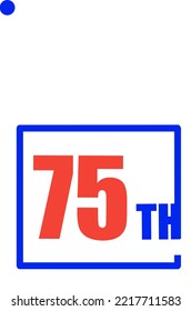 75th Ordinal Numbers counting vector art illustration with fantastic font and blue red color - 75th anniversary - happy birthday