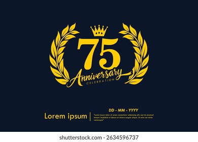 75th years anniversary celebration emblem. yellow anniversary logo isolated with laurel wreath and crown on dark background. vector illustration template design for web, flyers, poster, greeting card