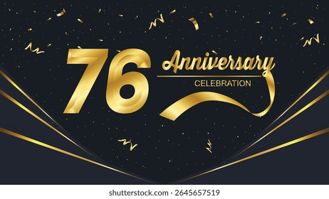 "76 Anniversary Celebration" design with golden numbers, elegant typography, swirling ribbons, and falling confetti on a dark background, perfect for formal events.