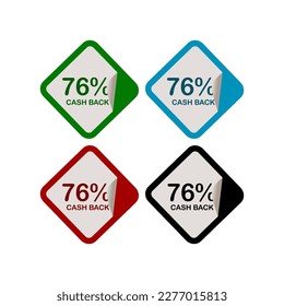 76% Cash Back, Campaign, Promotion , Product Label, Infographics Flat Icon, Peeling Sticker, Sign Isolated on White Background