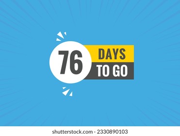 76 days to go countdown template. 76 day Countdown left days banner design
