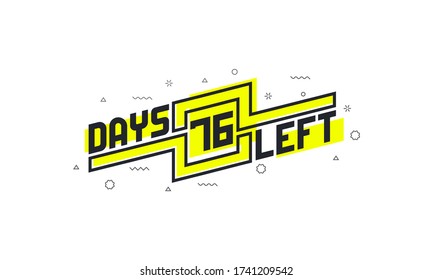76 days left countdown sign for sale or promotion.