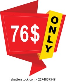 76$ Dollar Only Coupon sign or Label or discount voucher Money Saving label svg