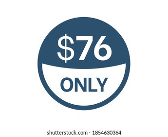 $76 Dollar price icon. 76 USD Price Tag svg