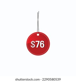 76 dollar price tag. 76$ dollar USD price symbol. price 76 Dollar sale banner in USD. Business or shopping promotion marketing concept. svg
