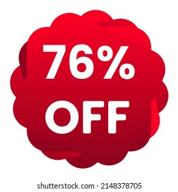 76% off. White background with 76 percent discount on a red balloon for mega big sales. 76% sale