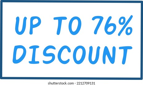 Up to 76% percentage of sales. Discount offer price sign. Special offer symbol. Vector illustration of a discount tag badge. Perfect design for shop and sales banners, Offer discount labels