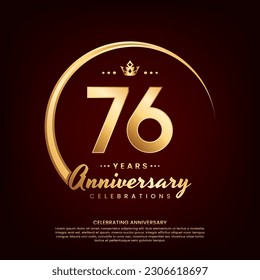 76 year anniversary template design with golden number and ring for birthday celebration event, invitation, banner poster, flyer, and greeting card, vector template