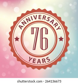 "76 Years Anniversary" - Retro style seal, with colorful bokeh background EPS 10 vector 