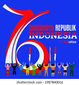 76 Years of Independence of the Republic of Indonesia. "Dirgahayu Republik Indonesia", Longevity of the Republic of Indonesia.Indonesian Translation