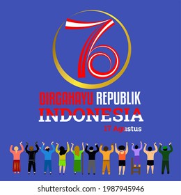 76 Years of Independence of the Republic of Indonesia. "Dirgahayu Republik Indonesia", Longevity of the Republic of Indonesia. Indonesian Translation