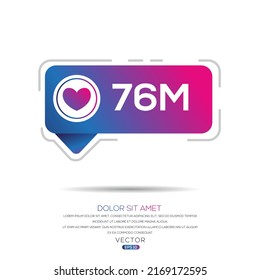 76M, 76 million likes design for social network, Vector illustration.