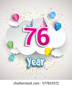 76th Anniversary Celebration Design, with clouds and balloons, confetti. Vector template elements for your, seventy six years birthday celebration party.