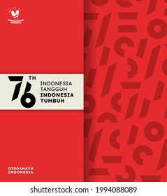The 76th Indonesia National Day logo. Abstract design with Indonesian typography "Indonesia tangguh, Indonesia Unggul" with the translation in English: Indonesia grow and toughness. Vector.