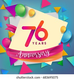 76th Years Anniversary Celebration Design, balloons and ribbon, Colorful design elements for banner, invitation, greeting card your seventy six birthday celebration party.