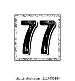 77 Classic Vintage Sport Jersey Uniform numbers in black with a black outside contour line number on white background for American football, Baseball and Basketball or soccer for shirt