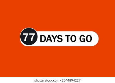 Noch 77 Tage, Symbol, Stil, Timer, Countdown, Uhr, Zeit, Hintergrund, Vorlage, 77 Tage vor dem Start, Countdown, Aufkleber, Linkes Banner, Geschäft, Verkauf, Label-Button
