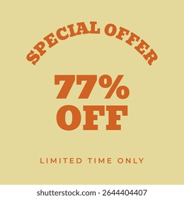 77% OFF. Special offer seventy seven, percent, limited time only. Retro 80s 90s style. Vintage vector illustration.