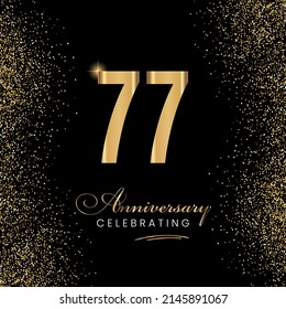 77 Year Anniversary Celebration Vector Template Design Illustration. 77 years golden anniversary sign. Gold glitter celebration. Light bright symbol for event, invitation, award, ceremony, greeting.