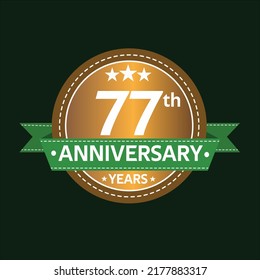 77 years anniversary, country style, old gold and green, wedding, companies, years, jubilee, greeting card. Birthday invitation sign on deep green background. Vector illustration.