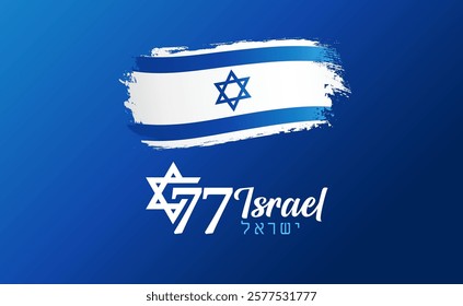 77 years anniversary Israel Independence Day. Translation - Israel. 77th years logo Yom Ha'atzmaut. Vector illustration blue banner with grunge flag