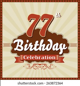 77 years celebration, 77th happy birthday retro style card - vector eps10