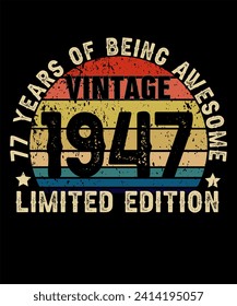 77 Years Old of Being Awesome Born in 1947 Legend Retro Vintage Birthday Ideas for Men Women