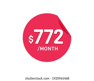 $772 Dollar Month. 772 USD Monthly sticker