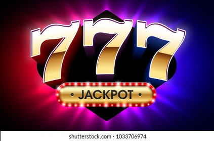 777, lucky sevens jackpot, big win jackpot with triple lucky sevens on bright background, gambling casino games banner, vector illustration