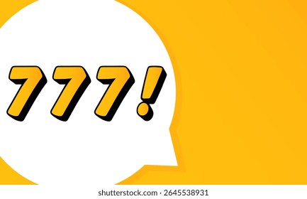 777 speech bubble. Bold outline, comic style shape, vibrant background, dialog element, visual communication, announcement layout, message highlight, template for interaction.