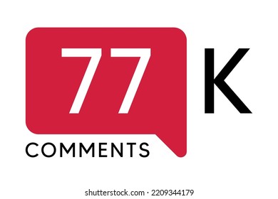 77K Comment banner template Vector illustration. Social Media Text. Amazing red color symbol on a white background