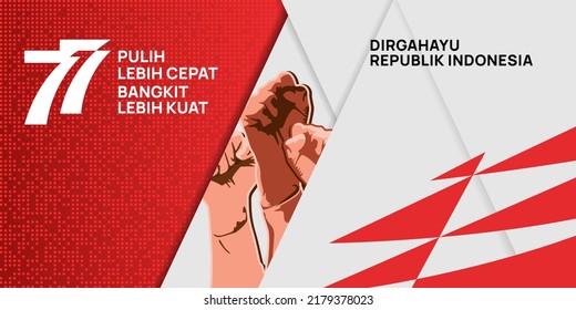 Logo del 77º Día Nacional de Indonesia. Resumen de diseño vector ilustración tipografía indonesia "Pulih lebih cepat, bangkit lebih kuat" con traducción al inglés: Recuperar Más Rápido, Endurecer Más. 