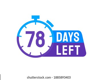 78 Days Left labels on white background. Days Left icon