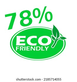 78% Eco friendly stamp icons Vector illustration with Green organic plant leaf. Eco friendly green leaf label sticker. 2d vector illustration.
