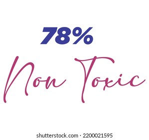78% Non Toxic Label Sign for product vector art illustration with stylish font and Red Blue color