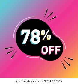 78 % Off Vector Illustration. Seventy Eight Percent Sales Promotion. Rounded Shape. White, Black, Blue, Yellow And Pink.Colorful Shadows. Gradient Background.