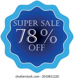 78 percent off blue tag. banner for promotional offers, super sale, tag discount, banner mega sale, white font.