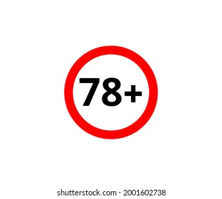 Signo plano de restricción 78+ aislado en fondo blanco. 78 más símbolos de límite de edad