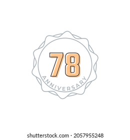 78 Year Anniversary Celebration Vector Badge. Happy Anniversary Greeting Celebrates Template Design Illustration