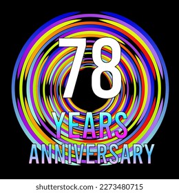 78 years anniversary, for anniversary and anniversary celebration logo, vector design colorful isolated on  black background