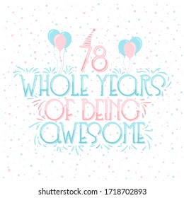 78 years Birthday & 78 years Anniversary Typography Design, 78 Whole Years Of Being Awesome.