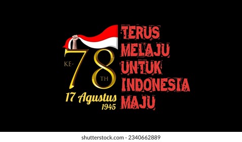 78 years of Indonesian independence day. Tagline translation continues to progress for Indonesia to progress