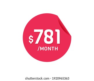 $781 Dollar Month. 781 USD Monthly sticker