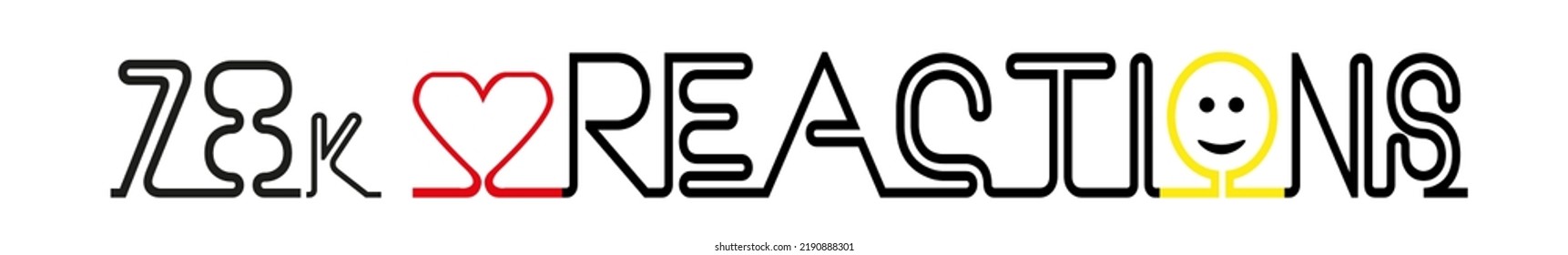 78k reactions Vector art illustration unusual label sign with fantastic font and funny icons