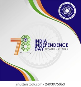 78th Anniversary of India Independence Day 2024 Greeting Design with 78th Logo. India Independence Day 2024 Banner, Poster, Background, Feed, Template.