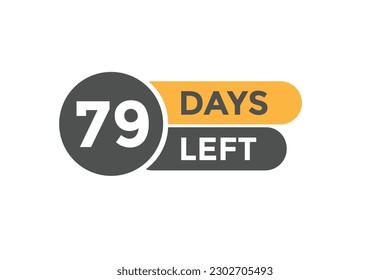 79 days Left countdown template. 79 day Countdown left banner label button eps 10