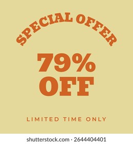 79% OFF. Special offer seventy nine, percent, limited time only. Retro 80s 90s style. Vintage vector illustration.