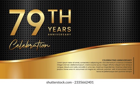 79th anniversary template design in gold color isolated on a black and gold texture background, vector template