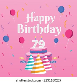 79th Happy birthday wish with cake greeting card and lettering design.