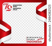 79th Indonesian Independence 2024 twibbon or social media post template with a red and white ribbon waving flag
17 August 1945, Happy Indonesia Independent Day